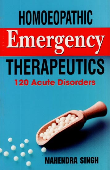 Homoeopathic Emergency Therapeutics (120 Acute Disorders)