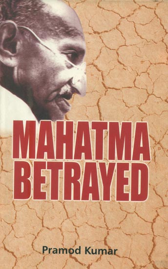 Mahatma Betrayed