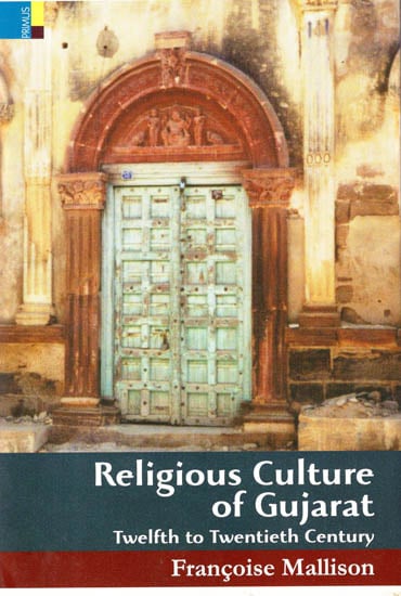 Religious Culture of Gujarat (Twelfth to Twentieth Century)