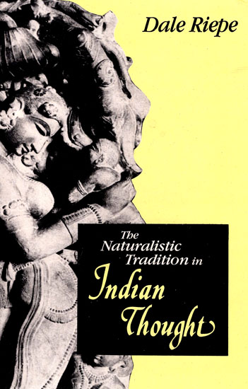 The Naturalistic Tradition in Indian Thought