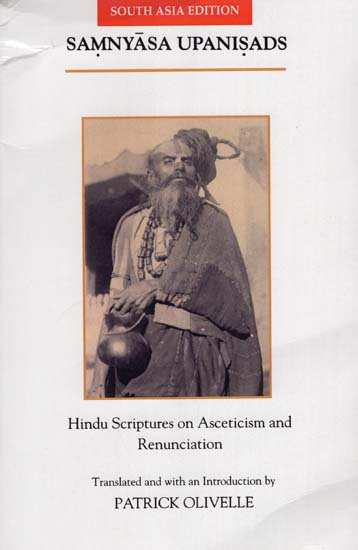 Samnyasa Upanisads - Hindu Scriptures on Asceticism and Renunciation