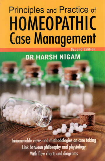 Principles and Practice of Homeopathic Case Management