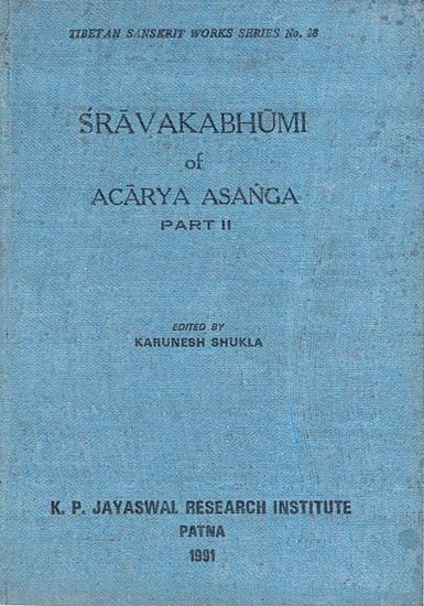 श्रावकभूमिः : Sravaka Bhumi of Acarya Asanga-Part: 2 (An Old and Rare Book)