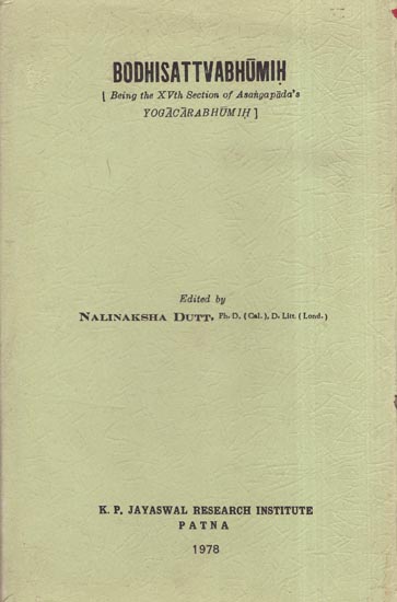 बोधिसत्तवभूमिः : Bodhisattva Bhumih- Being the XVth Section of Asangapada's Yogacarabhumih (An Old and Rare Book)