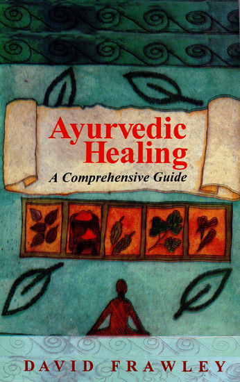 Ayurvedic Healing: A Comprehensive Guide