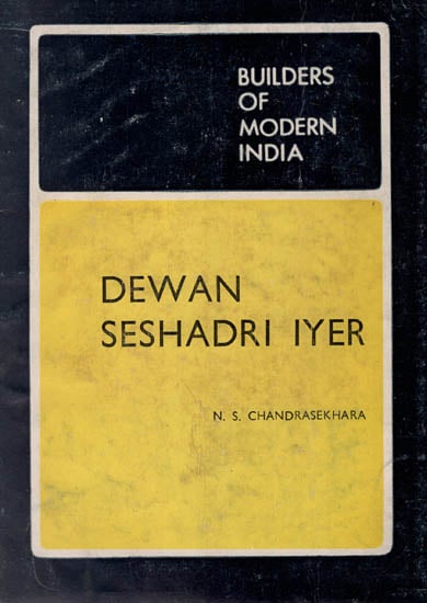 Dewan Seshadri Iyer - Builders of Modern India ( An Old and Rare Book )