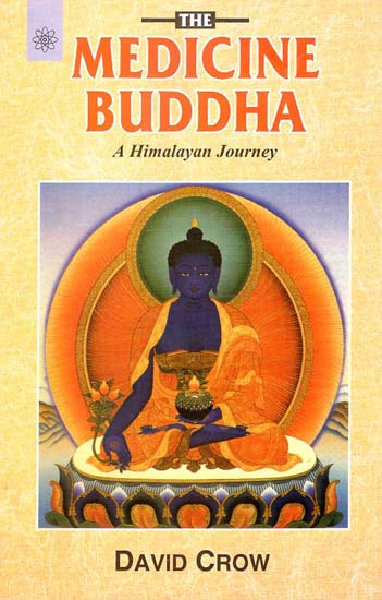 The Medicine Buddha (A Himalayan Journey)