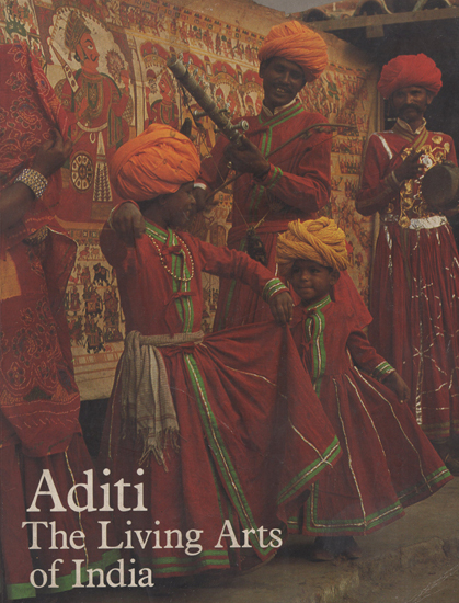 Aditi: The Living Arts of India