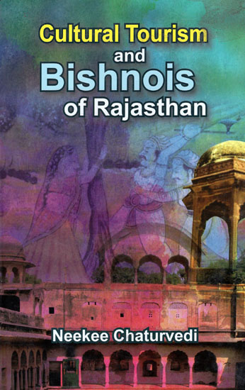 Cultural Tourism and Bishnois of Rajasthan