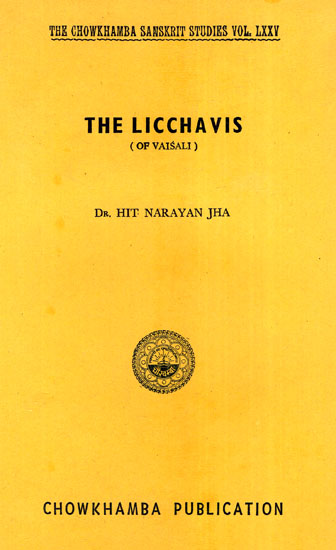 The Licchavis- of Vaisali (An Old and Rare BooK)