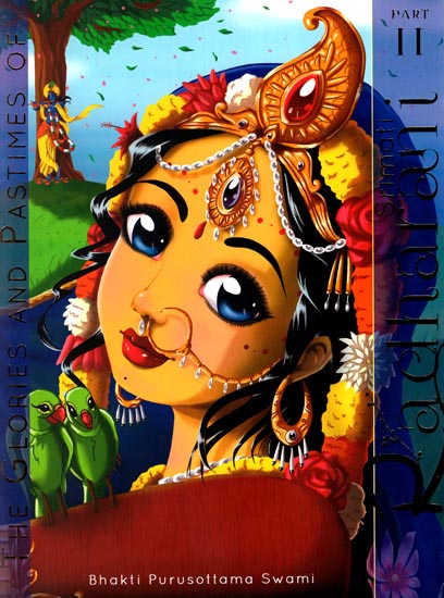 The Glories and Pastimes of Srimati Radharani (Part-II)