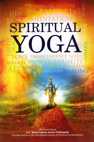 Spiritual Yoga (The Path of Highest Pleasure)