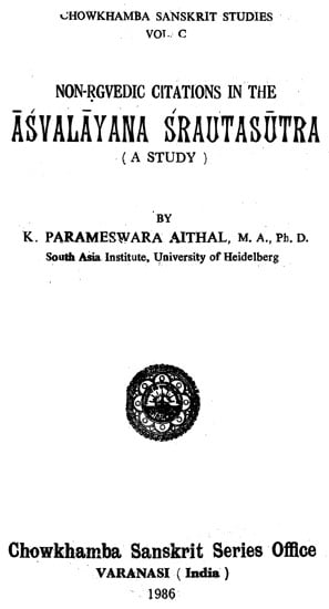 A Study of Non-Rgvedic Citations in the Asvalayana Srautasutra (An Old and Rare Book)