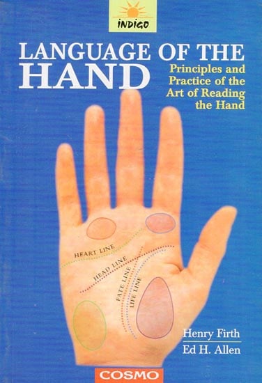 Language of The Hand (Principles and Practice of the Art of Reading the Hand)