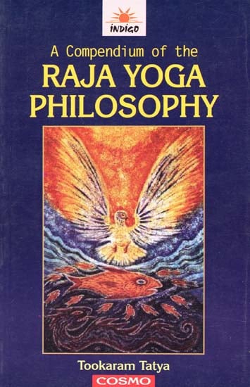 A Compendium of the Raja Yoga Philosophy