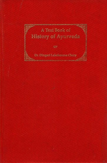 A Text Book of History of Ayurveda