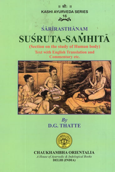 Susruta-Samhita (Section on the Study of Human Body)