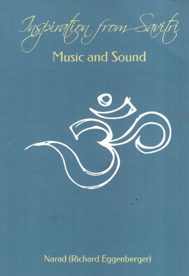 Inspiration from Savitri: Music and Sound (Volume 5)