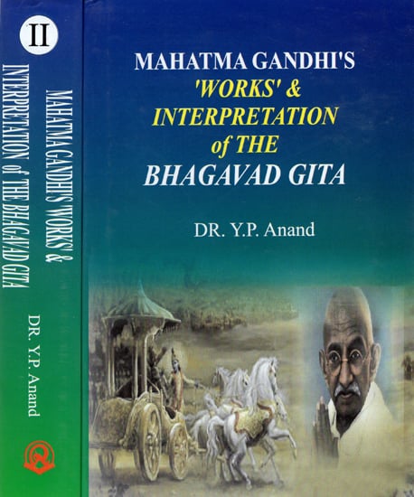 Mahatma Gandhi's Works and Interpretation of The Bhagavad Gita (Set of 2 Volumes)