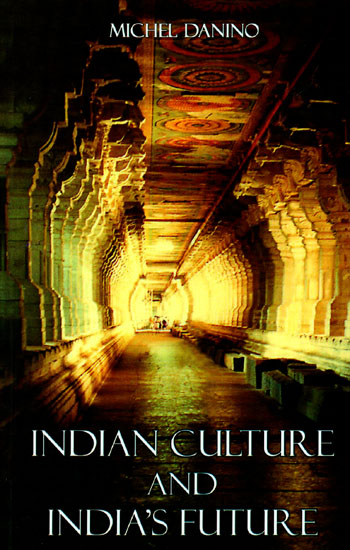 Indian Culture and India's Future