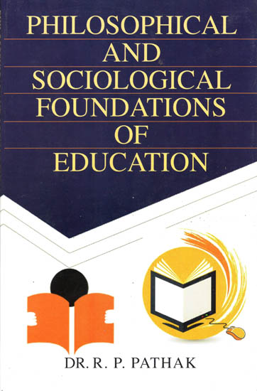 Philosophical and Sociological Foundations of Education