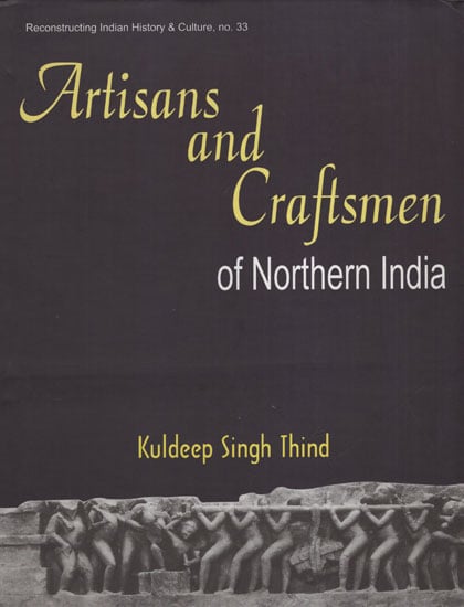 Artisans and Craftsmen of Northern India