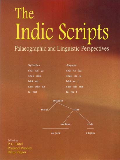 The Indic Scripts (Palaeographic and Linguistic Prespectives)