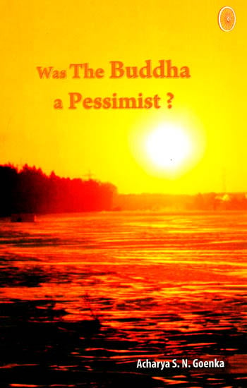 Was The Buddha a Pessimist?