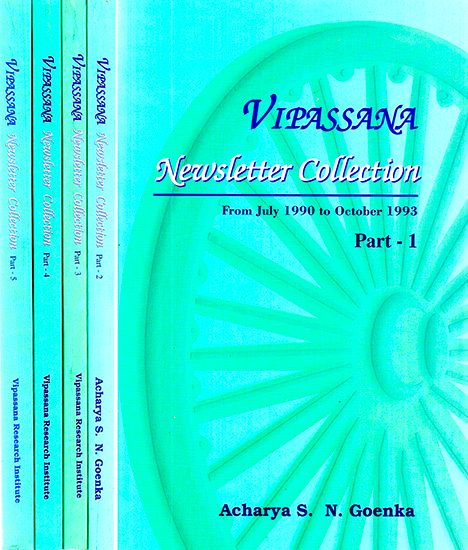 Vipassana - Newsletter Collection from July 1990 to October 1993 (Set of 5 Volumes)