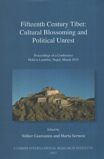 Fifteenth Century Tibet: Cultural Blossoming and Political Unrest