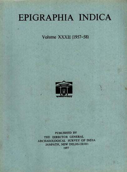 Epigraphia Indica Volume XXXII: 1957-58 (An Old and Rare Book)