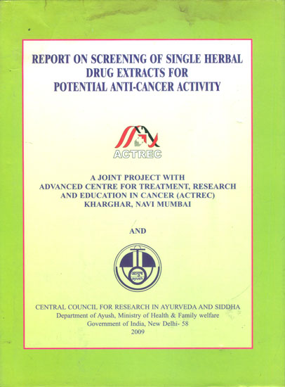 Report on Screening of Single Herbal Drug Extracts for Potential Anti-Cancer Activity