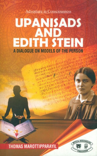 Upanisads and Edith Stein - A Dialogue on Models of the Person