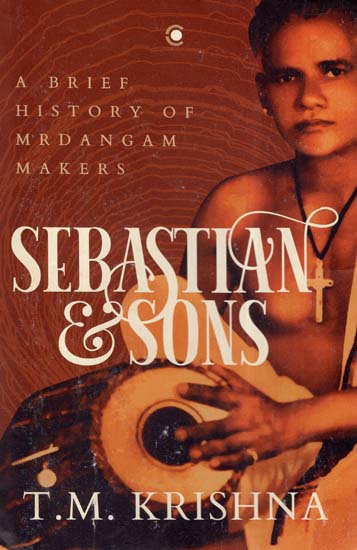 Sebastian and Sons- A Brief History Of The Mridangam Makers