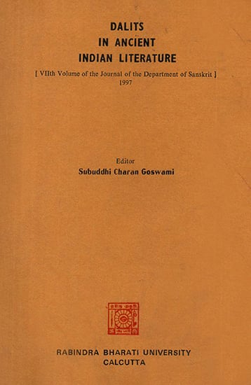 Dalit in Ancient Indian Literature (7th Volume of the Journal of the Department of Sanskrit- 1997)e