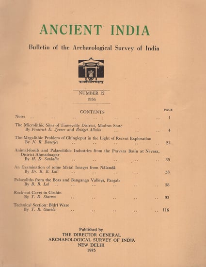 Ancient India- Bulletin of the Archaeological Survey of India (Number 12)