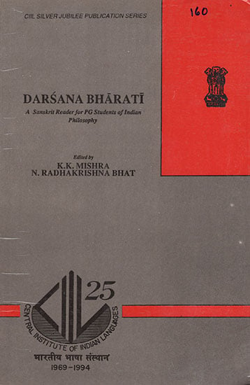 Darsana Bharati : A Sanskrti Reader for PG Students of Indian Philosophy (An Old Book)