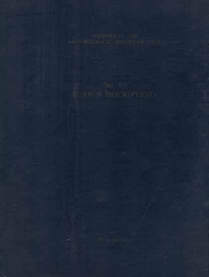 Bijapur Inscriptions- Memoirs of The Archaeological Survey of India MASI No-49