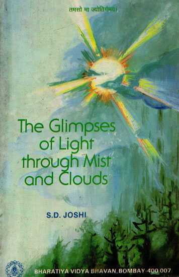 The Glimpses of Light Through Mist and Clouds (An Old and Rare Book)