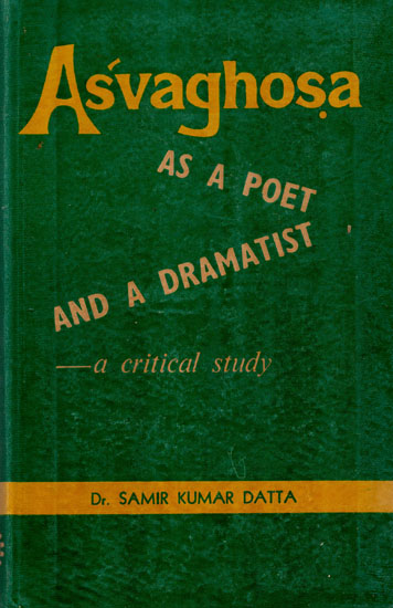 Asvaghosha as a Poet and a Dramatist- A Critical Study (An Old and Rare Book)