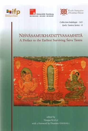 Nisvasa Mukhatattva Samhita- A Preface to The Earliest Surviving Saiva Tantra