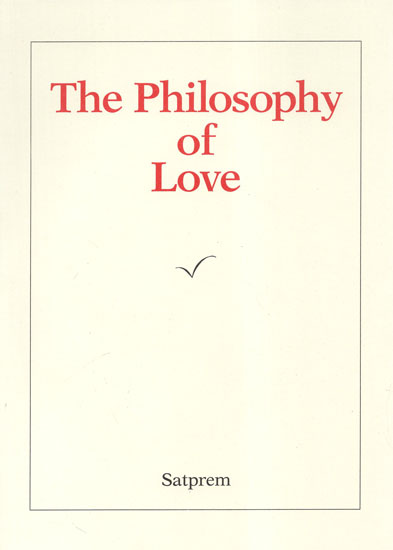 The Philosophy of Love