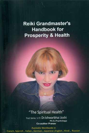 Reiki Grandmaster's Handbook for Prosperity & Health