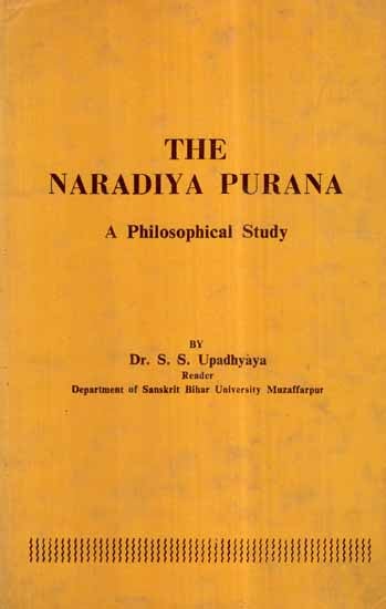 The Naradiya Purana- A Philosophical Study (An Old and Rare Book)