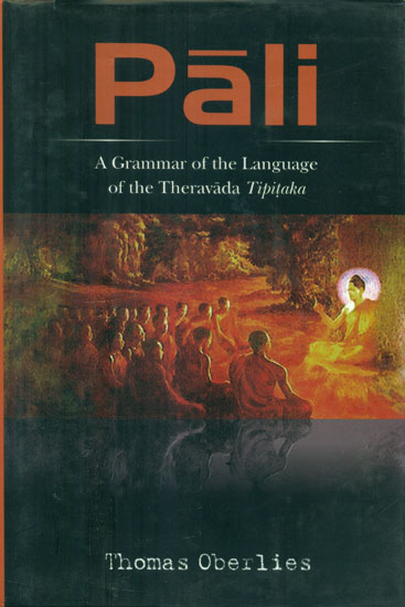 Pali - A Grammar of the Language of the Theravada Tipitaka