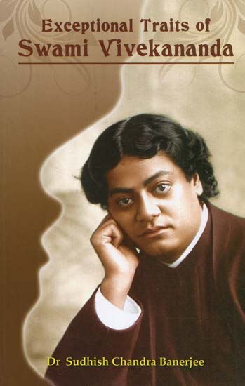 Exceptional Traits of Swami Vivekananda