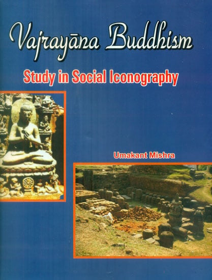 Vajrayana Buddhism - Study in Social Iconography