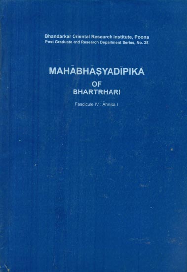 Mahabhasya Dipika of Bhartrahari (Fascicule IV : Ahnika I)