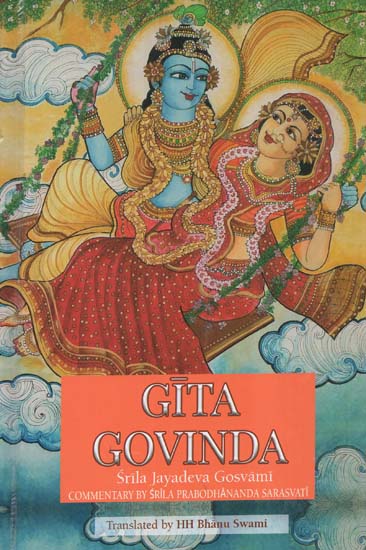 Gita Govinda With the Commentaries of Srila Prabodhananda Sarasvati