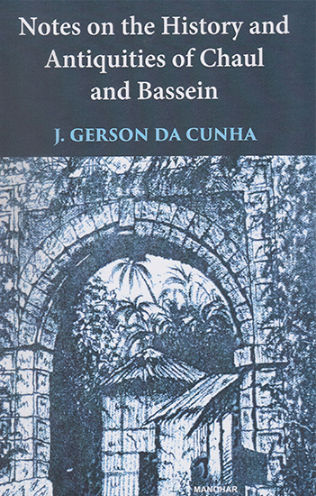 Notes on the History and Antiquities of Chaul and Bassein